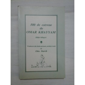 500 de catrene de OMAR  KHAYYAM  * Editie bilingva 